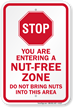 STOP You Are Entering A Nut Free Zone Sign