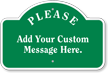 Please Add Your Message Here Custom Dome Top Sign