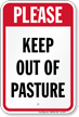 Please Keep Out Of Pasture Equine Liability Sign
