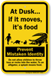 Prevent Mistaken Identity Splash Means Food Alligator Sign