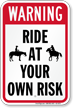 Ride At Your Own Risk Equine Liability Sign