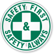 Safety First & Safety Always Circular Slogan Sign