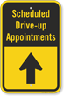 Scheduled Drive-Up Appointment Up Arrow Sign