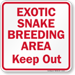 Snake Breeding Area Keep Out Sign