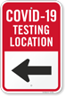 Testing Location Left Arrow Medical Testing Site Sign