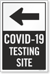 Testing Site Left Arrow Medical Testing Site Sign