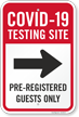 Testing Site Pre Registered Guests Only Right Arrow Sign