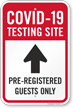 Testing Site Pre Registered Guests Only Up Arrow Sign