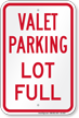Valet Parking Lot Full Sign