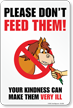 Your Kindness Can Make Them Ill Do Not Feed Horses Sign