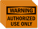 OSHA Warning Authorized Use Only Labels