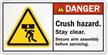Crush Hazard Stay Clear Label