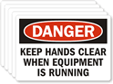 Danger Keep Hands Clear Equipment Running Label