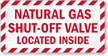 Natural Gas, Shut Off Valve Located Inside Label