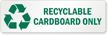 Recyclable Cardboard Only Label with Recycle Graphic