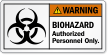 Biohazard Authorized Personnel Only ANSI Warning Label