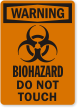 Biohazard Do Not Touch OSHA Warning Label