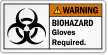 Biohazard Gloves Required Warning Label