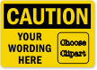 Custom OSHA Caution Label, Add Message, Choose Clipart