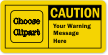 Customizable OSHA Caution Label, Add Warning Message