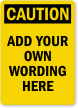 Design Your Own Caution OSHA Label