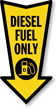 Diesel Fuel Only Arrow Safety Label