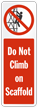 Do Not Climb On Scaffold Sign