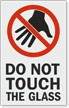 Do Not Touch The Glass Window Decal