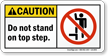 Do Not Stand On Top Step Label