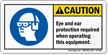 Eye And Ear Protection Required Caution Label