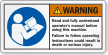 Fully Understand Operator's Manual Before Using Machine Label