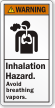 Inhalation Hazard Avoid Breathing Vapors ANSI Warning Label