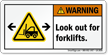 Look Out For Forklifts Warning Label