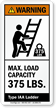 Max. Load Capacity 375 LBS. ANSI Warning Label