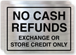 Exchange, Store Credit Only No Cash Refunds Label