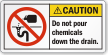 Do Not Pour Chemicals Down The Drain Label