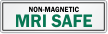 Non Magnetic MRI Safe Label