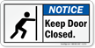 Notice Keep Door Closed Label