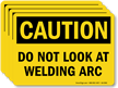 Do Not Look At Welding Arc Caution Label