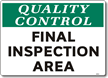 Quality Control Final Inspection Area Sign