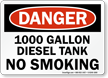 1000 Gallon Diesel Tank No Smoking Sign