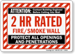 2 Hour Fire And Smoke Protect Openings Wall Sign