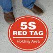 5S Red Tag Holding Area Floor Sign