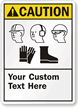 Custom ANSI Caution PPE Sign