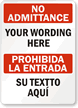 Custom Bilingual No Admittance Sign