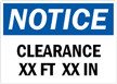 Notice Clearance XX FT XX IN Sign