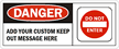 Add Your Custom Keep Out Message Sign