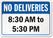 Custom No Deliveries Timings Sign