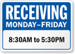 Custom Monday To Friday Receiving Timings Sign