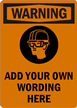 Custom Wear Head Eye Protection Warning Sign